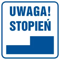 Tabliczka  ˝Uwaga Stopień˝ 148x148mm