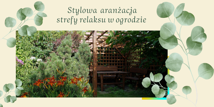 Stylowa aranżacja strefy relaksu w ogrodzie 