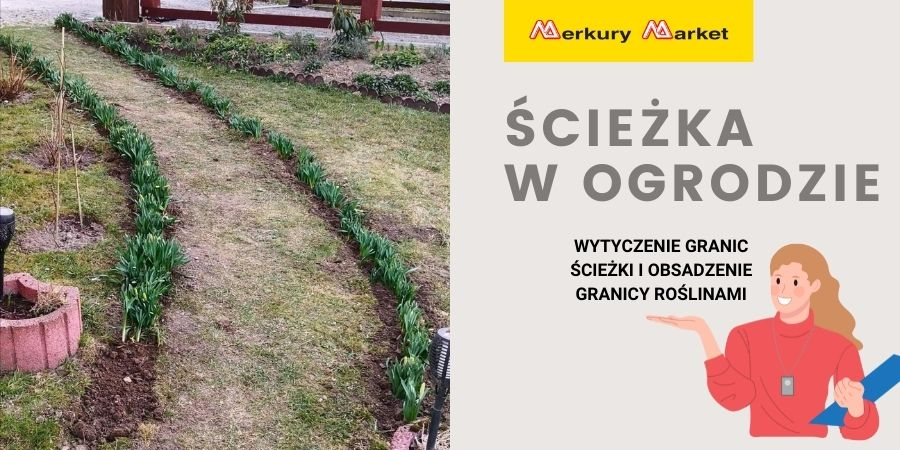 wytyczenie granic ścieżki i obsadzenie roślinami